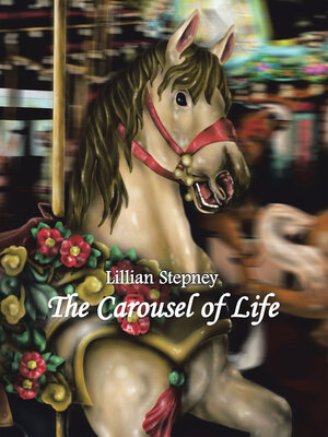 cover image of The Carousel of Life